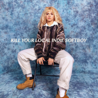 Kill Your Local Indie Softboy (Single)