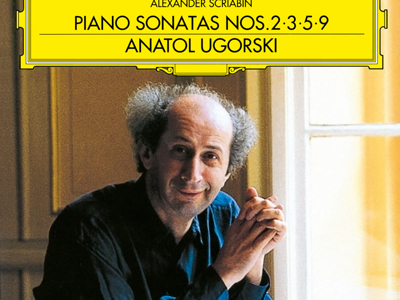 Scriabin: Piano Sonatas Nos. 2, 3, 5, 9