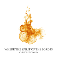 Where The Spirit Of The Lord Is (Single)