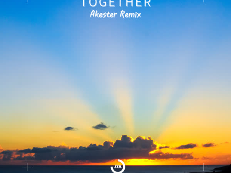 Together (Akester Remix) (Single)