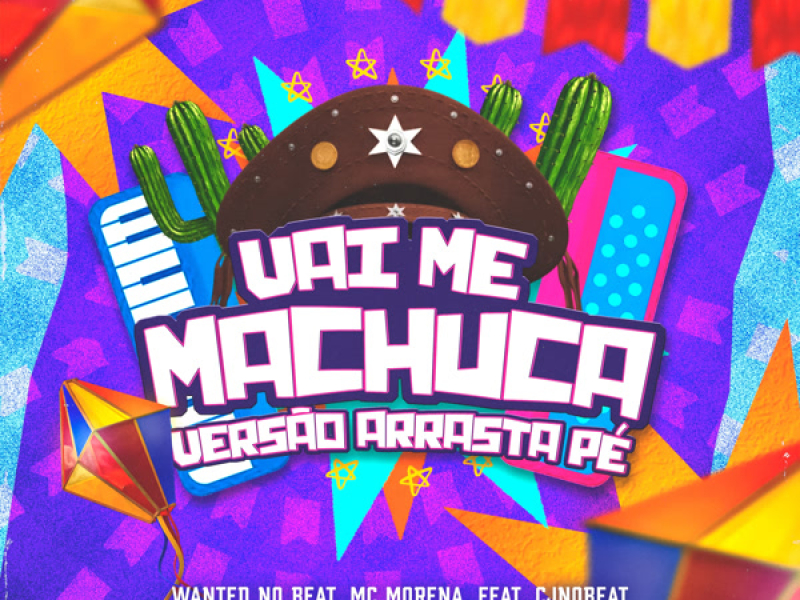 Vai Me Machuca (Arrasta Pé) (Single)