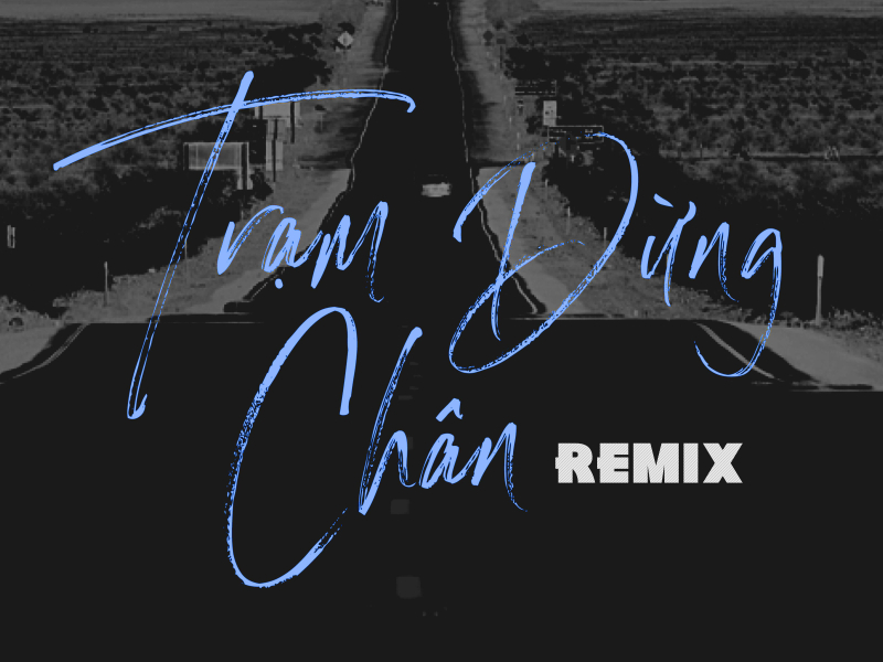 Trạm Dừng Chân (Touliver Mix) (Single)