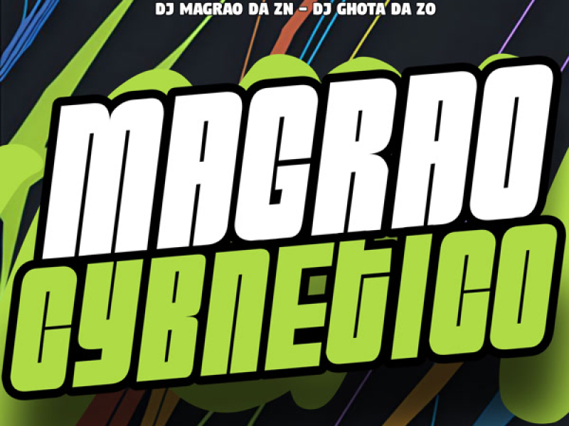 Magrão Cybnetico (Single)