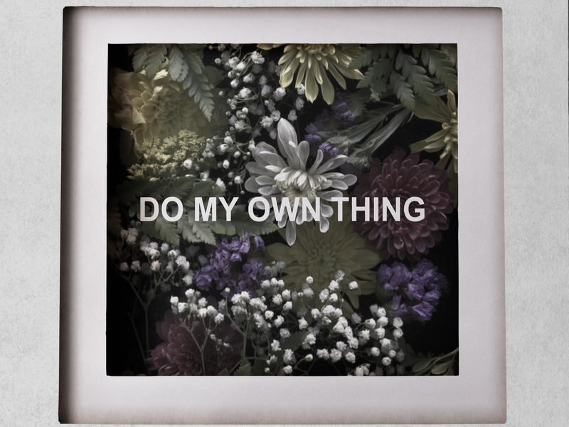 Do My Own Thing (Single)