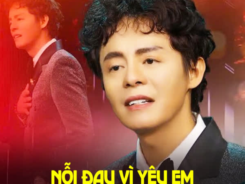 Nỗi Đau Vì Yêu Em (Single)