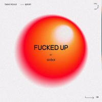 FUCKED UP (Single)