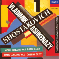 Shostakovich: Violin Concerto No. 1; Piano Concerto No. 2