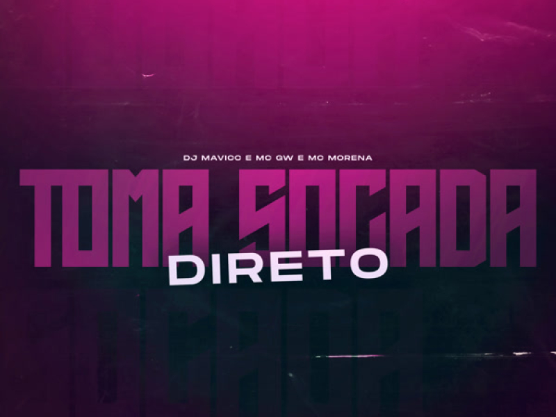 TOMA SOCADA DIRETO (Single)