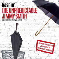 Bashin': The Unpredictable Jimmy Smith