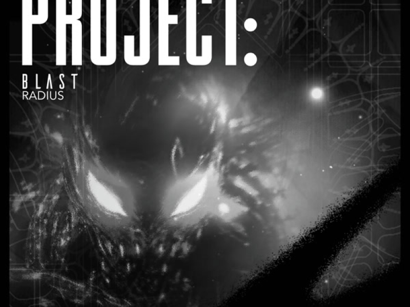 Project: Blast Radius (Single)