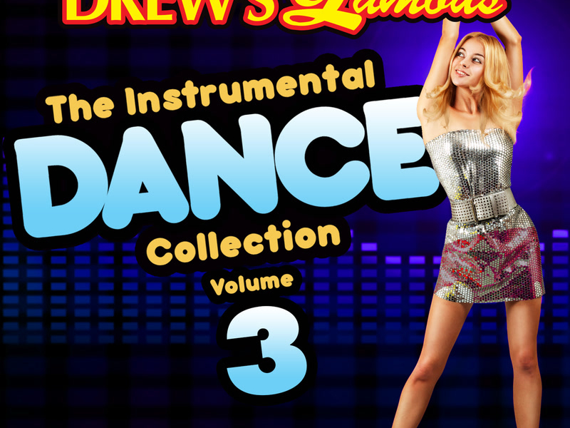 Drew's Famous The Instrumental Dance Collection (Vol. 3)