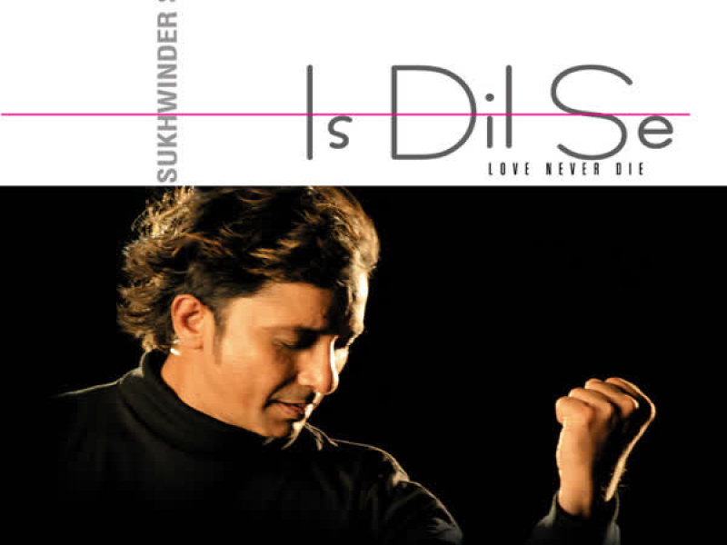 Is Dil Se