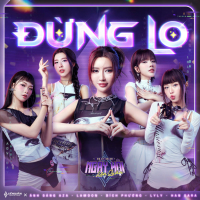 ĐỪNG LO (Ngày Hội Liên Quân 2025) (Single)