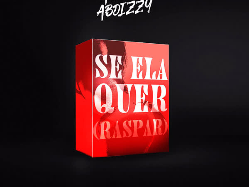 Se Ela Quer (Raspar) (Single)