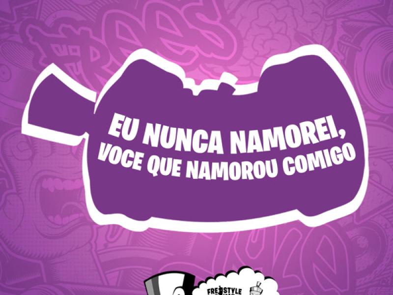 Eu Nunca Namorei, Voce Que Namorou Comigo (Single)