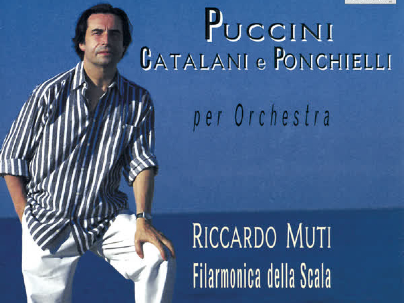Puccini, Catalani & Ponchielli: Orchestral Works