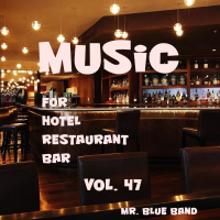 Music For Hotel, Restaurant, Bar Vol. 47 (Single)