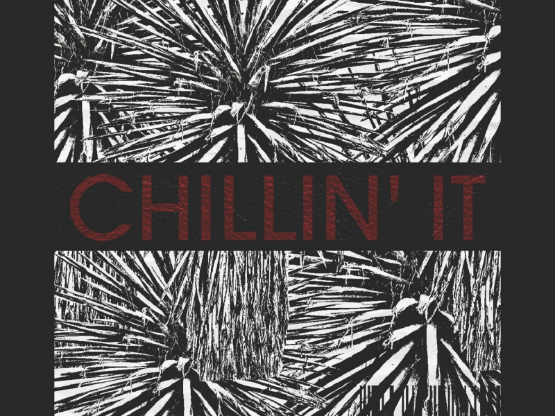Chillin' It