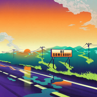 Be Somebody (Single)