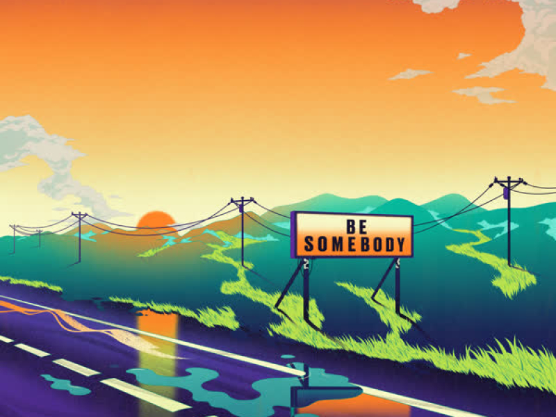 Be Somebody (Single)