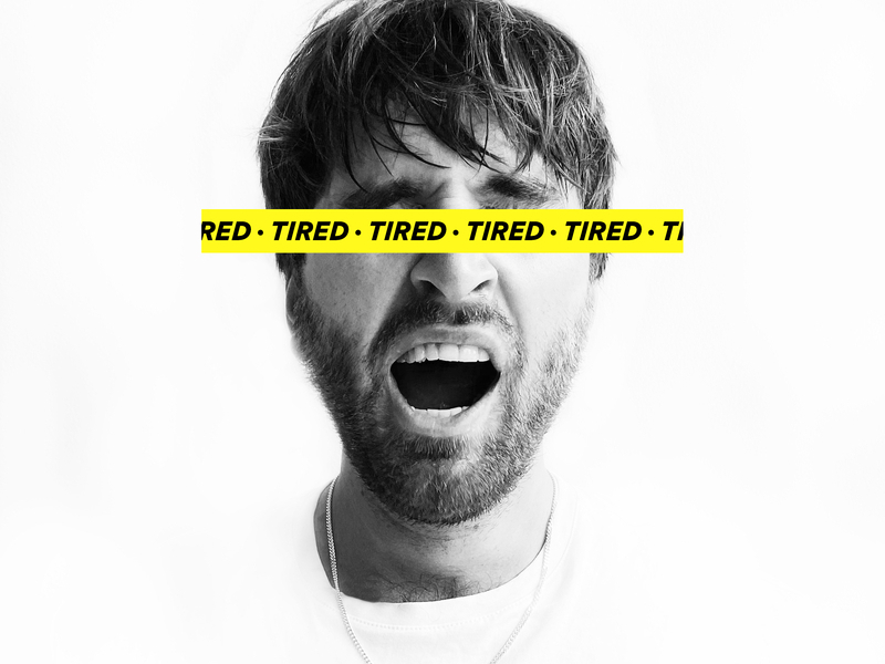 Tired (Single)