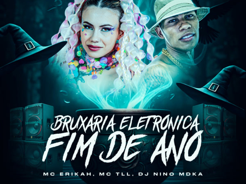 Bruxaria Eletrônica Fim De Ano (Single)