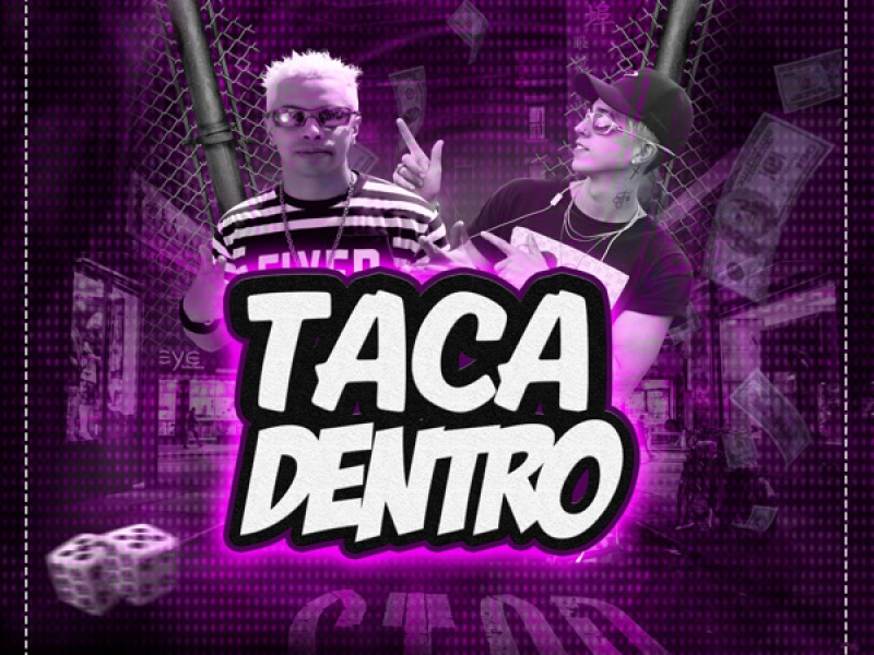 Taca Dentro (Single)