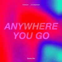 Anywhere You Go (Single)