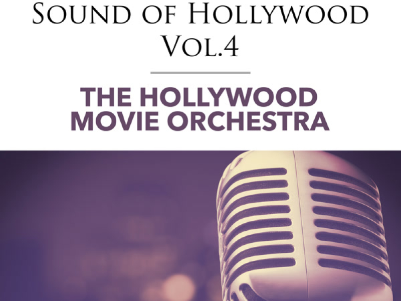 The Instrumental Sound of Hollywood - Vol.4