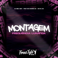 Montagem Frequência Lunática (Single)