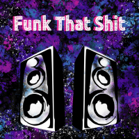 Funk That Shit (Single)
