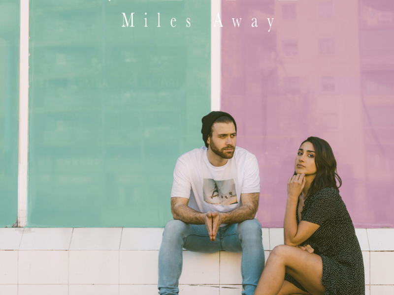 Miles Away (Single)