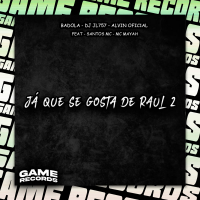Já Que Se Gosta De Raul 2 (Single)