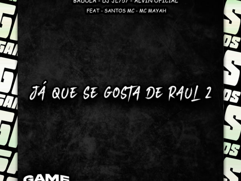 Já Que Se Gosta De Raul 2 (Single)