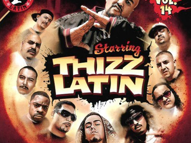 Thizz Nation, Vol. 14: Starring Thizz Latin
