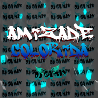AMIZADE COLORIDA (Remix) (Single)