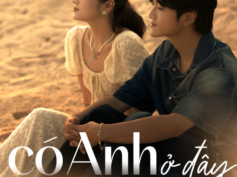Có Anh Ở Đây (Single)