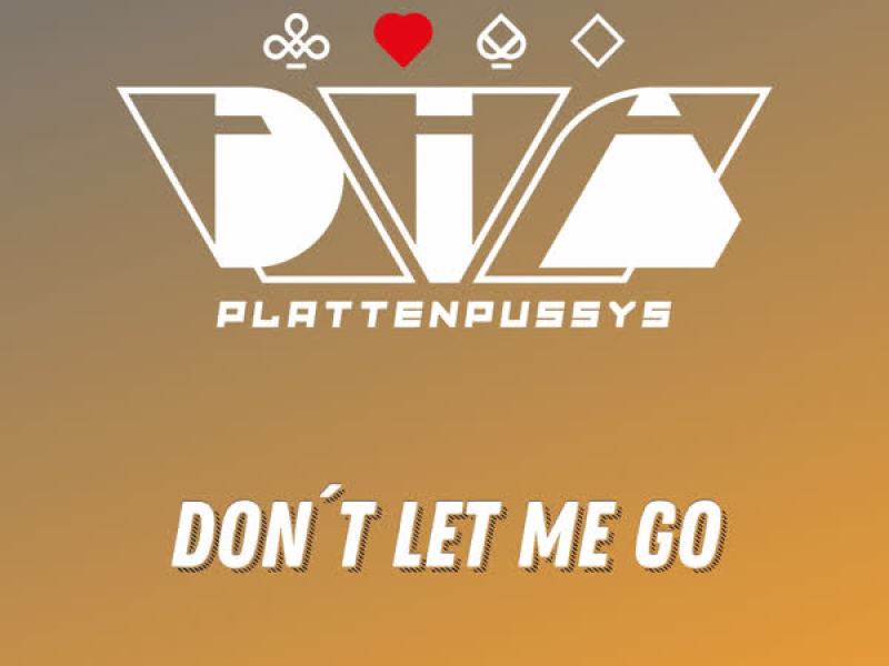 Don't Let Me Go (EP)