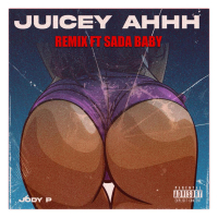 Juicey Ahhh (Remix) (Single)