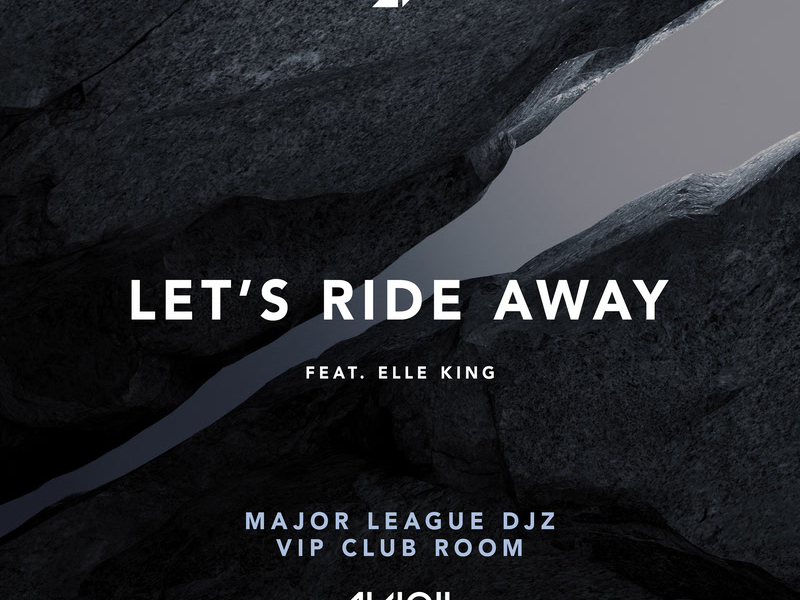 Let's Ride Away (Major League DJz VIP Club Room) (Single)
