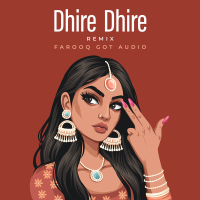 Dhire Dhire (Remix) (Single)