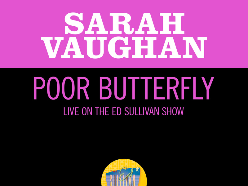 Poor Butterfly (Live On The Ed Sullivan Show, June 2, 1967) (Single)