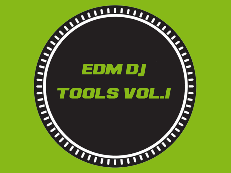 EDM DJ Tools Vol.1