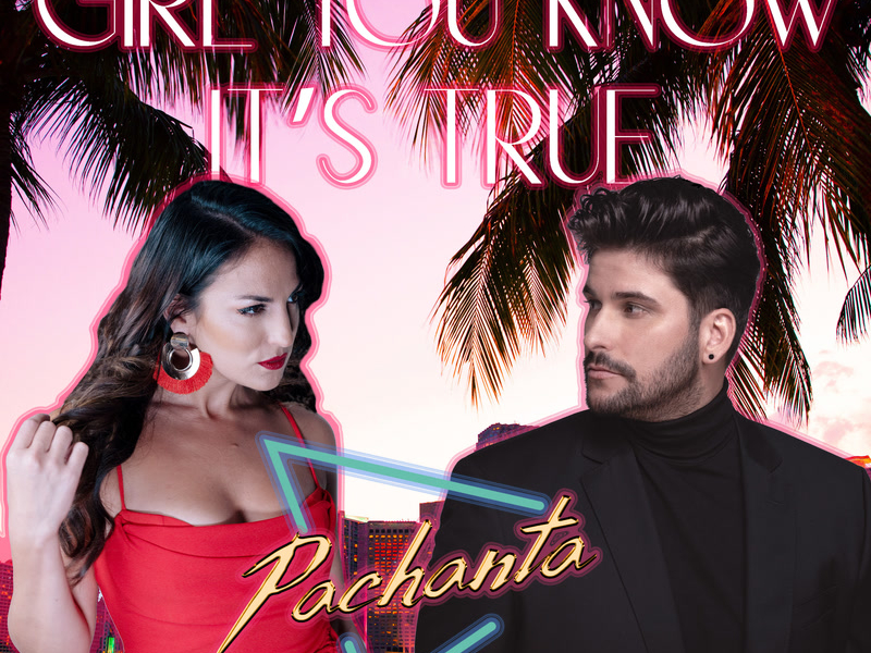 Girl You Know It's True (Single)