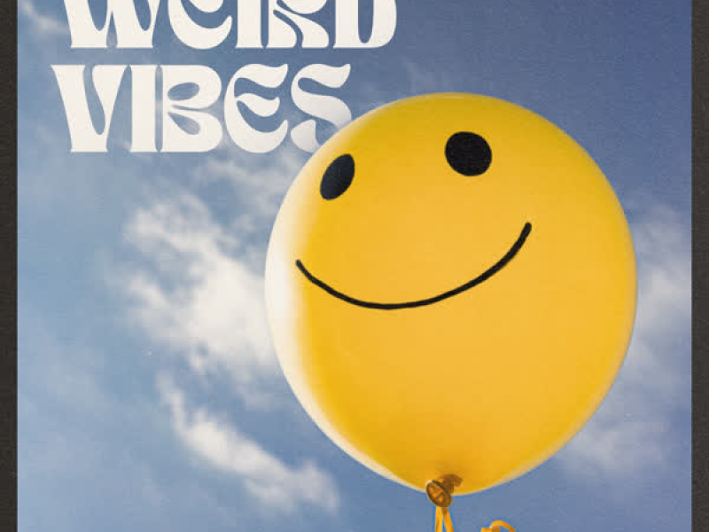 Weird Vibes (Single)