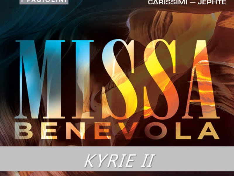 Orazio Benevoli: Missa Benevola: III. Kyrie II (Mule) (Single)
