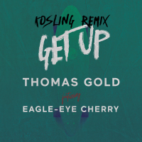 Get Up (Kosling Remix) (Single)