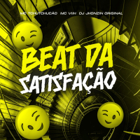 BEAT DA SATISFAÇÃO (Single)