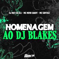 Homenagem ao Dj Blakes (Single)