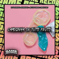Camisinha De Tutti Frutti (Single)